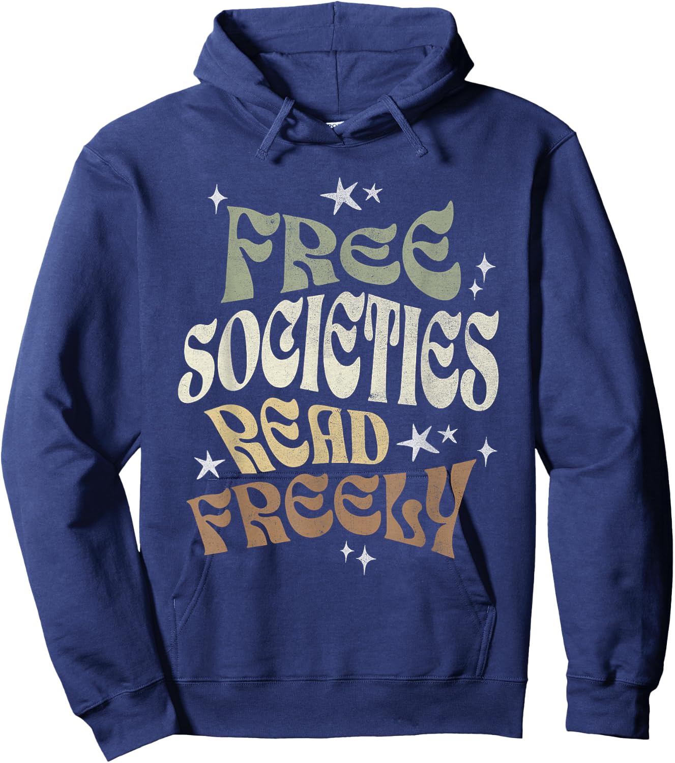 Free Societies Read Freely Book Lovers I Read Banned Books Hoodie - Hoodie | Navy