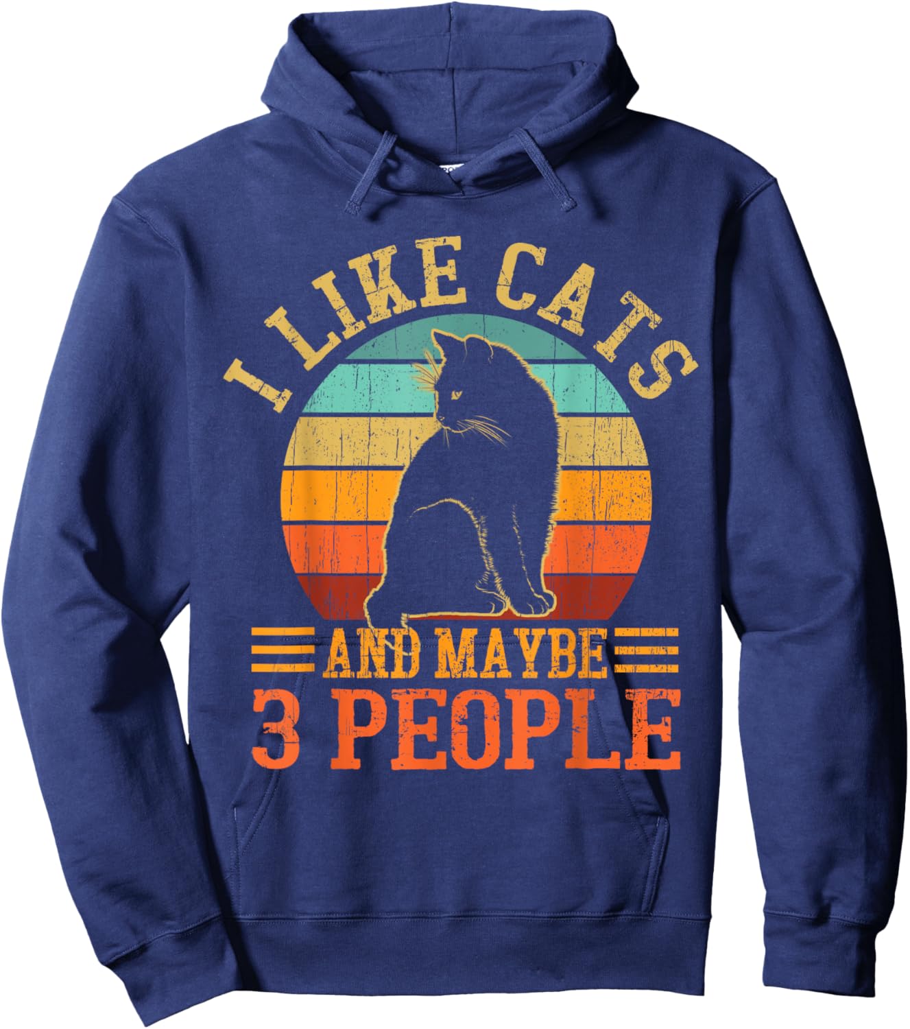 I Like Cats And Maybe 3 People Cat Lover, Cat Dad, Cat Mom Hoodie - Hoodie | Navy