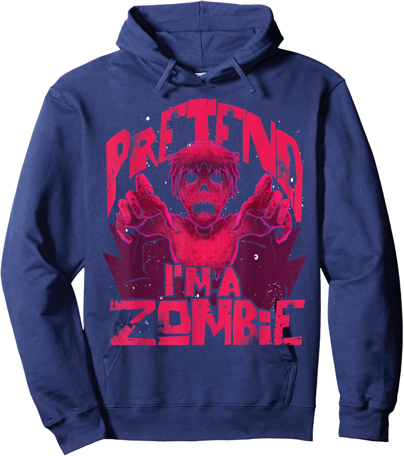 Pretend Im A Zombie Halloween Costume Funny Zombie Hoodie - Hoodie | Navy