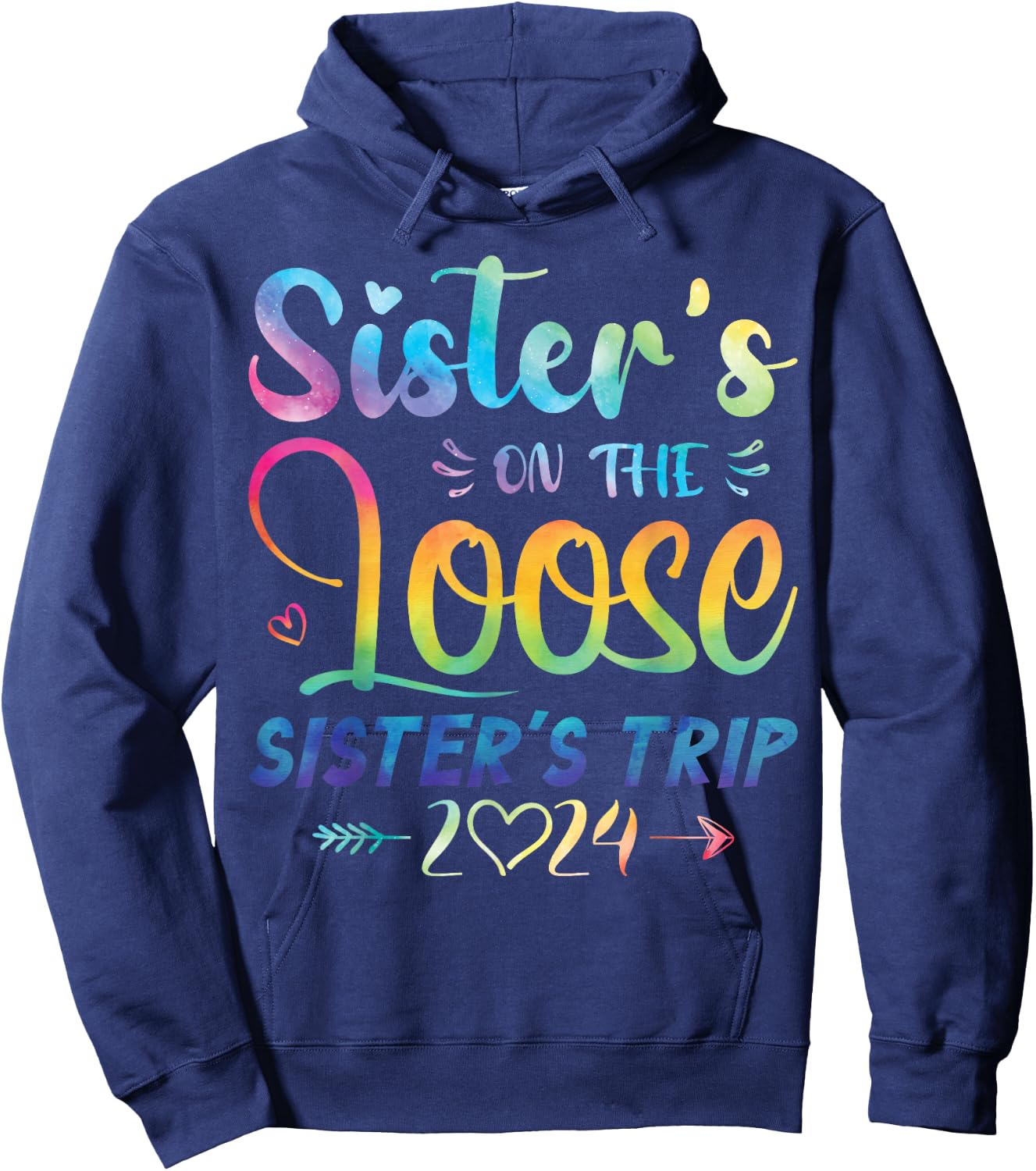 Sisters On The Loose Shirt Sisters Trip 2024 Vacation Lovers Hoodie - Hoodie | Navy