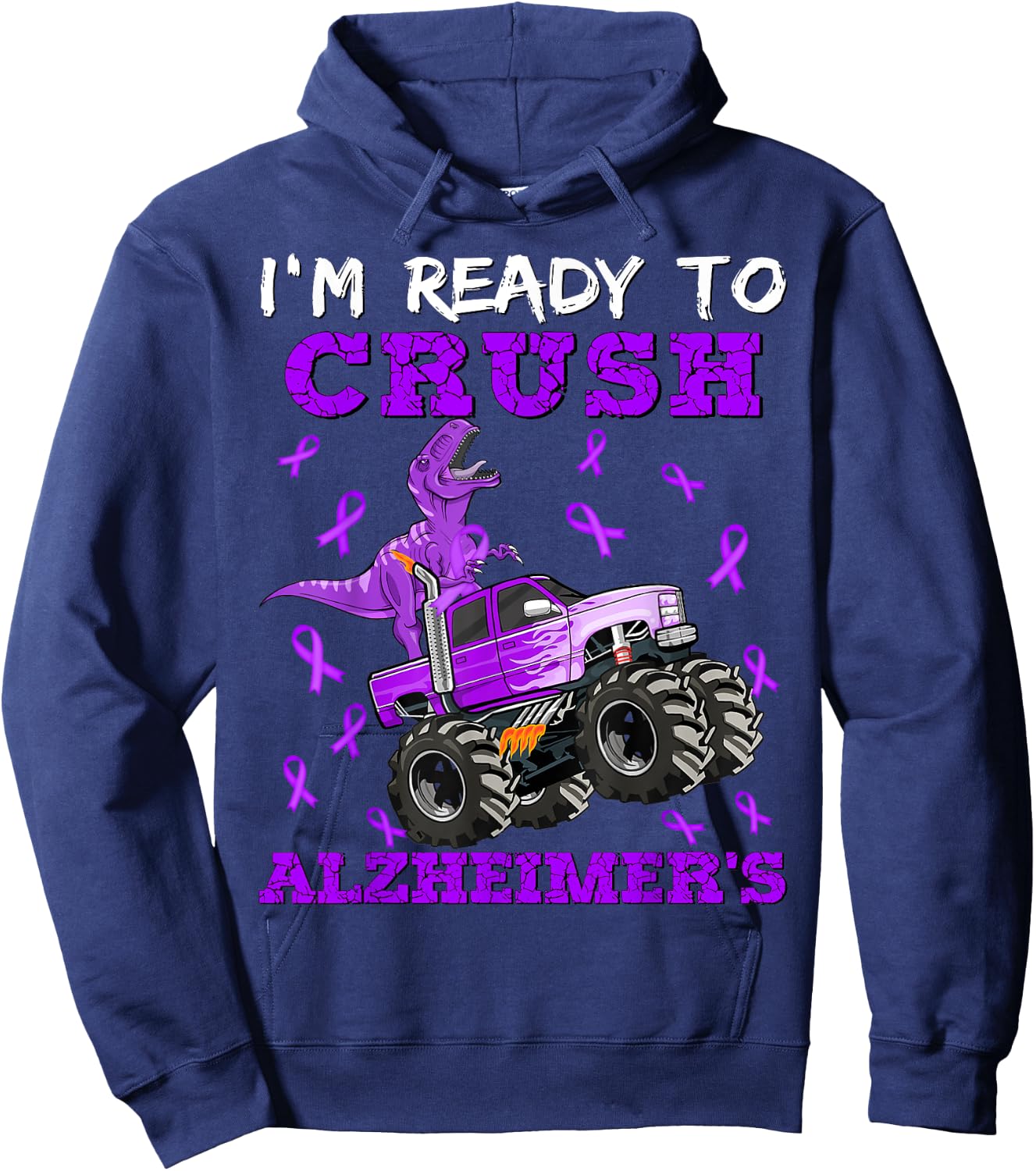 I'm Ready To Crush Alzheimer's Dinosaur Truck Boys Toddler Hoodie - Hoodie | Navy