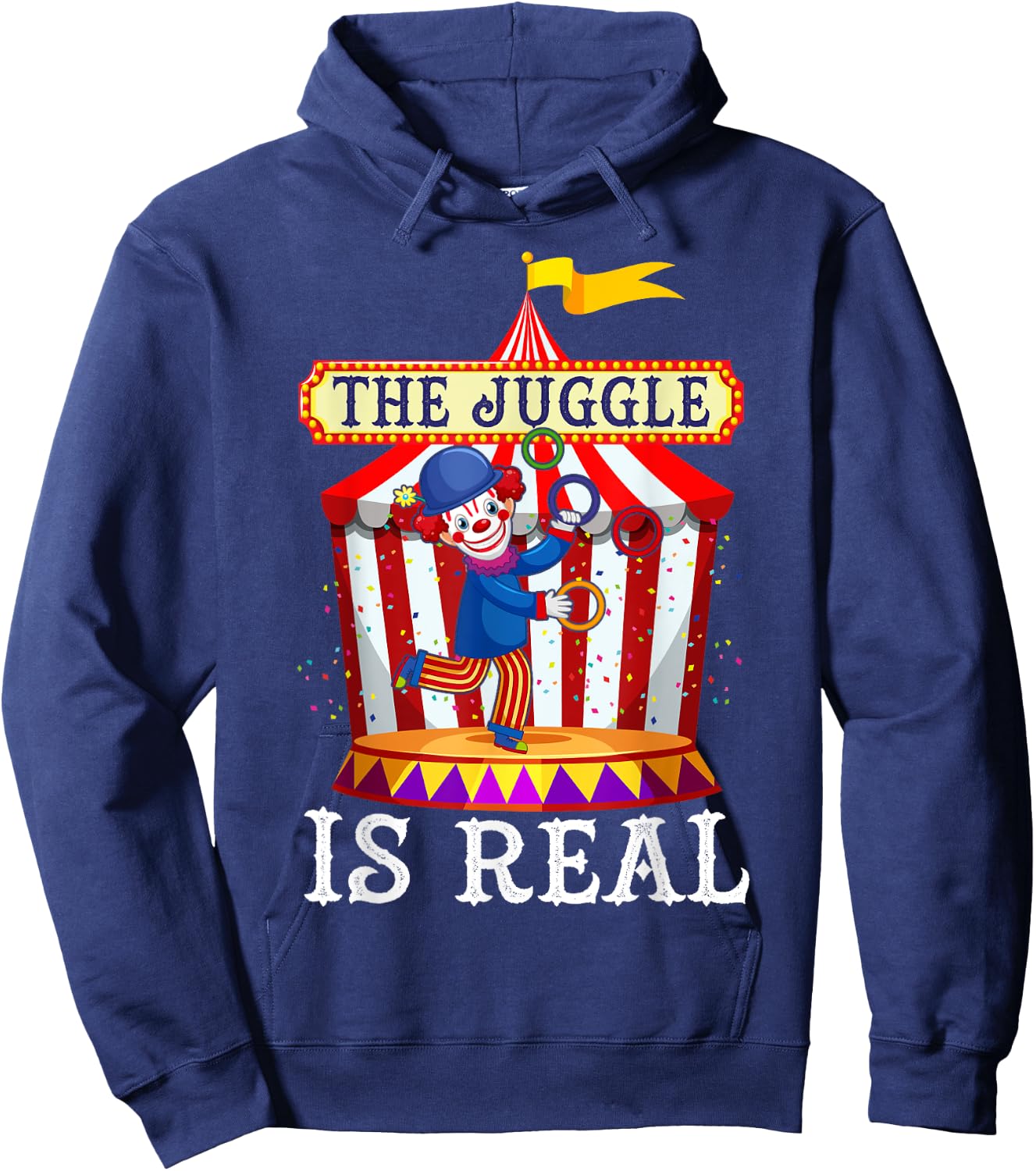Jugglers Costume Funny Juggling Balls The Juggle Is Real Hoodie - Hoodie | Navy