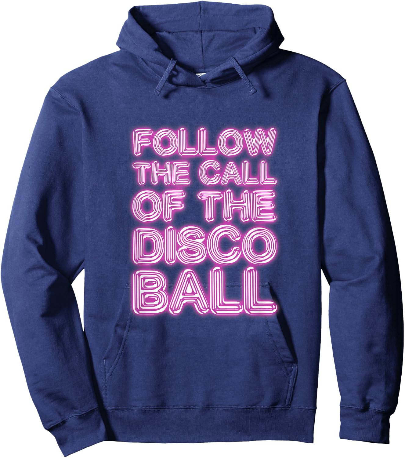 Follow The Call of The Disco Ball Disco Lover DJ Hoodie - Hoodie | Navy