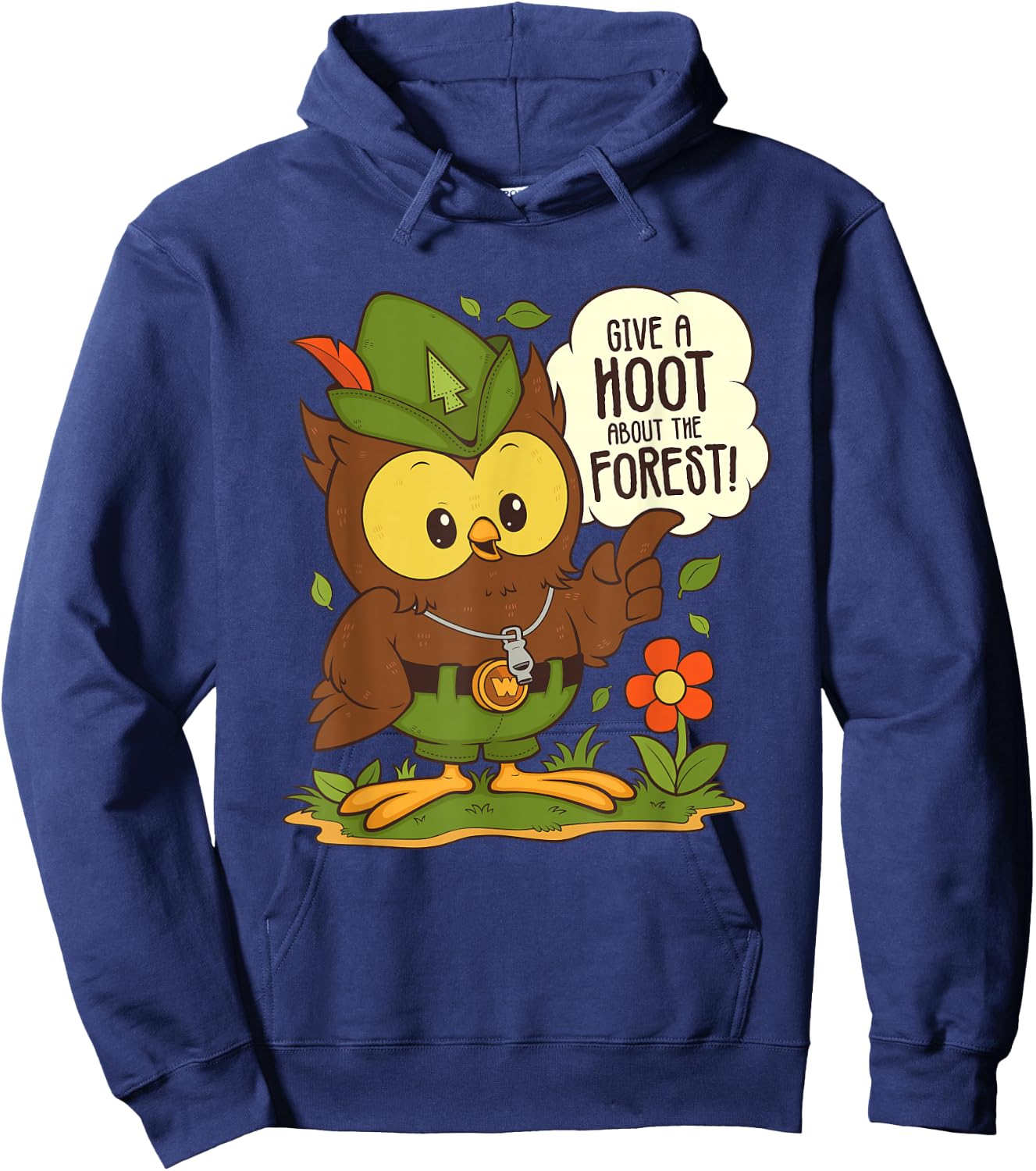 Woodsy Owl Give a Hoot About The Forest Arbor Day Earth Day Hoodie - Hoodie | Navy