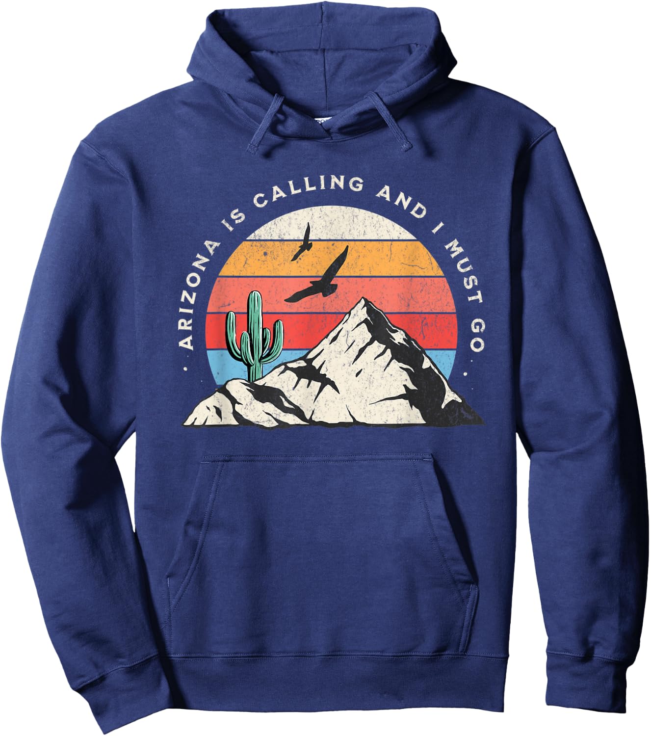 Arizona Is Calling And I Must Go Cactus Snowbird Hoodie - Hoodie | Navy