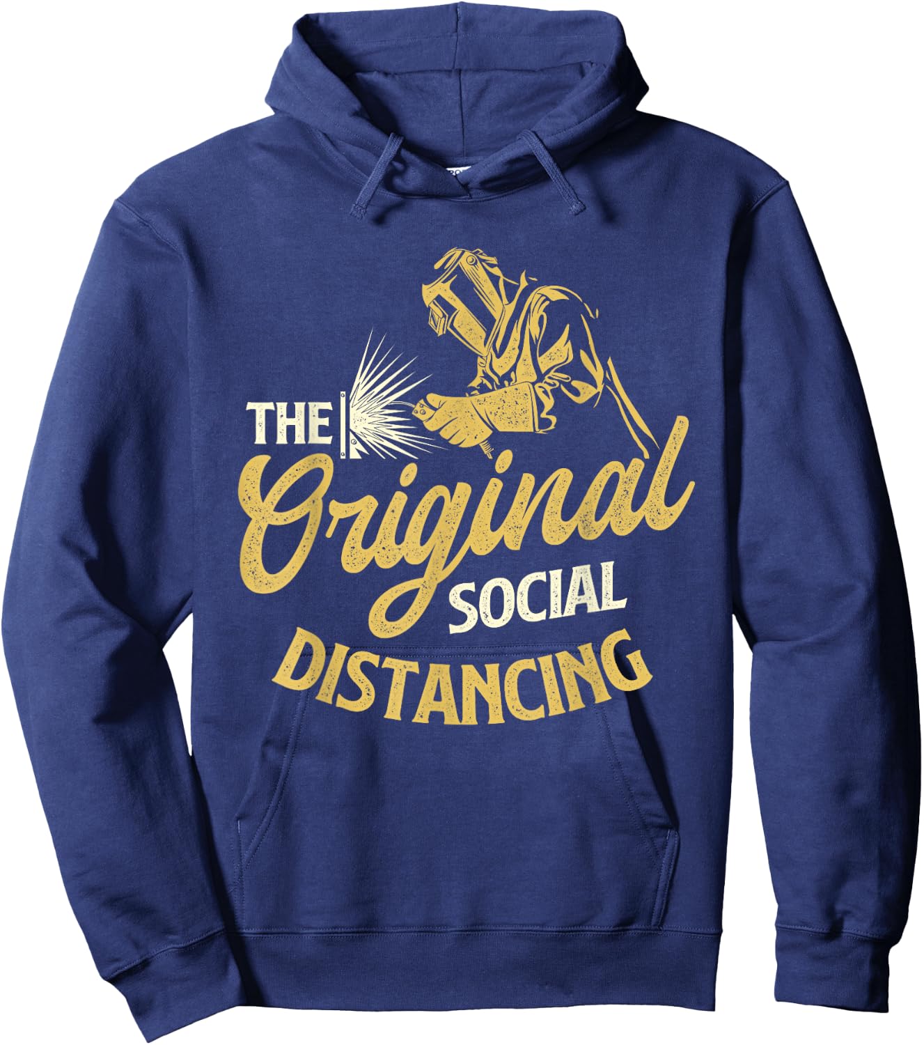 The Original Social Distancing - Welder Ironworker Welding Hoodie - Hoodie | Navy