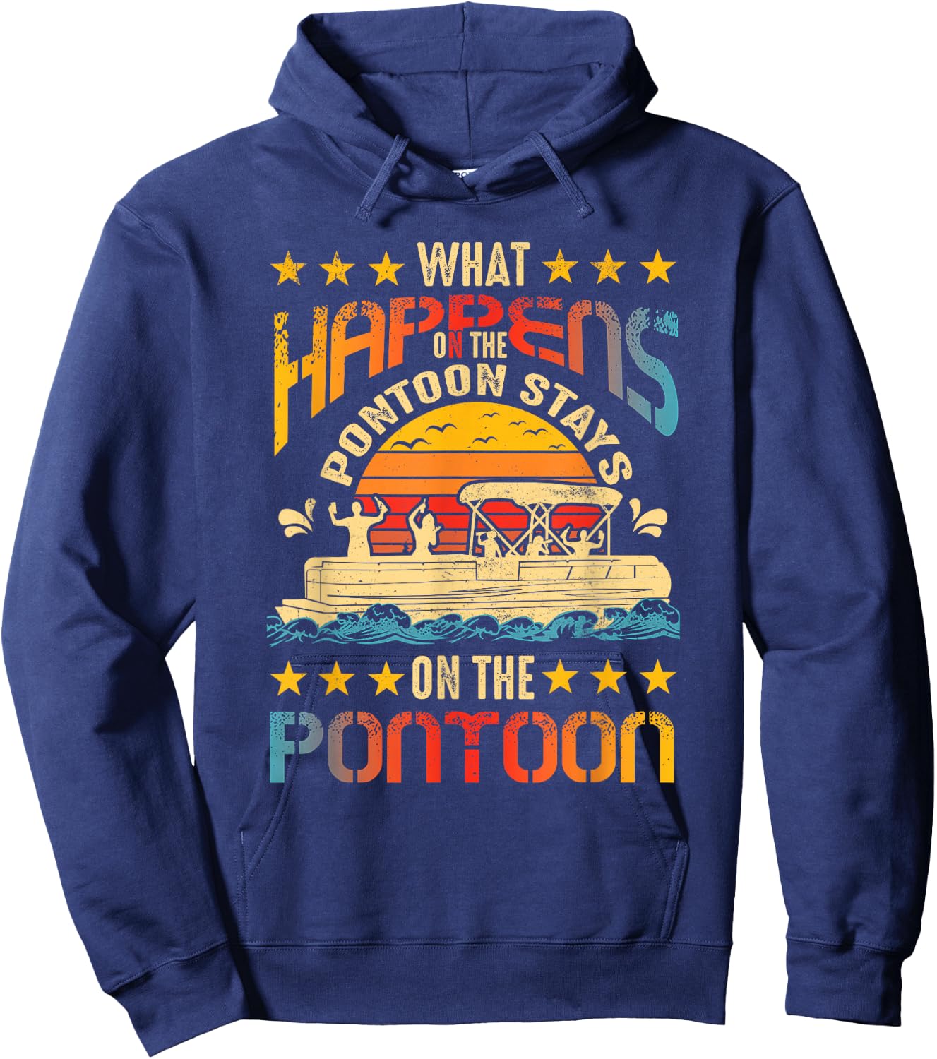 What Happens on the Pontoon Stays on the Pontoon Captain Hoodie - Hoodie | Navy