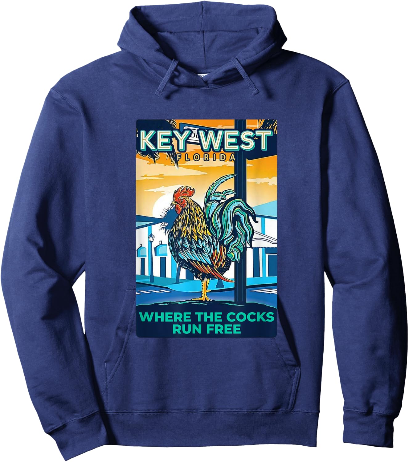 Key West Florida Rooster Funny Where The Chicken Run Free Hoodie - Hoodie | Navy