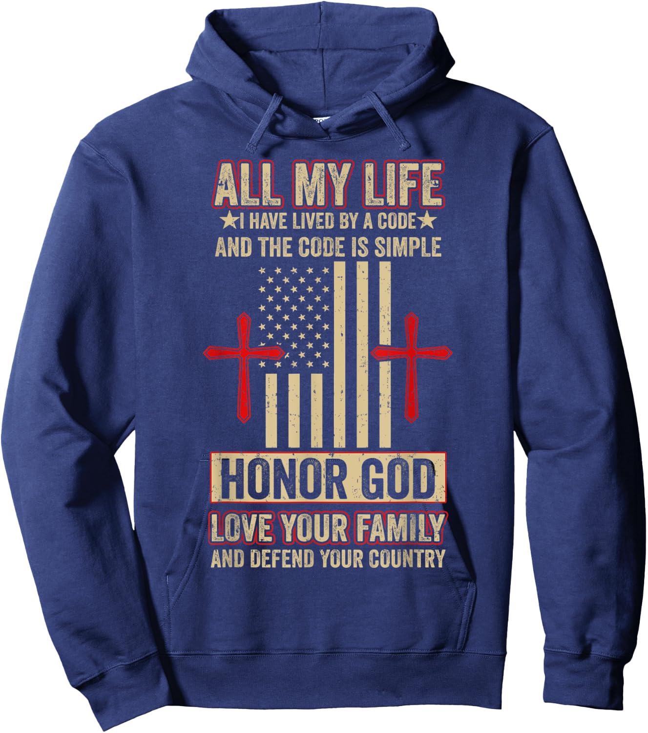 Honor God Love Your Family And Defend Your Country Hoodie - Hoodie | Navy