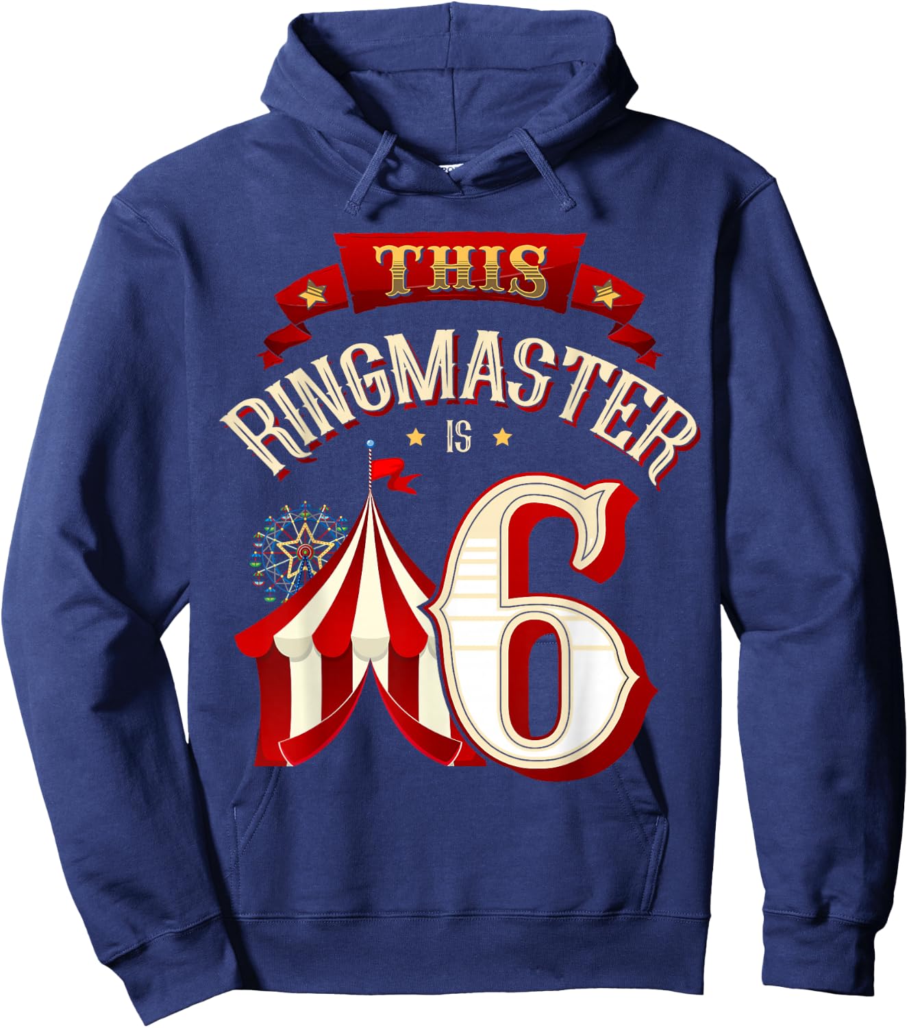 This Ringmaster is 6 Years Old Kid 6th Birthday Boy Carnival Hoodie - Hoodie | Navy