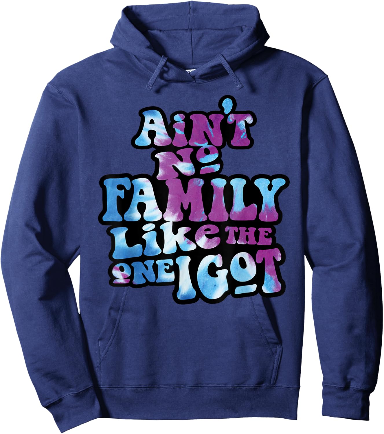 Ain't No Family Like The One I Got Funny Family Reunion 2023 Hoodie - Hoodie | Navy