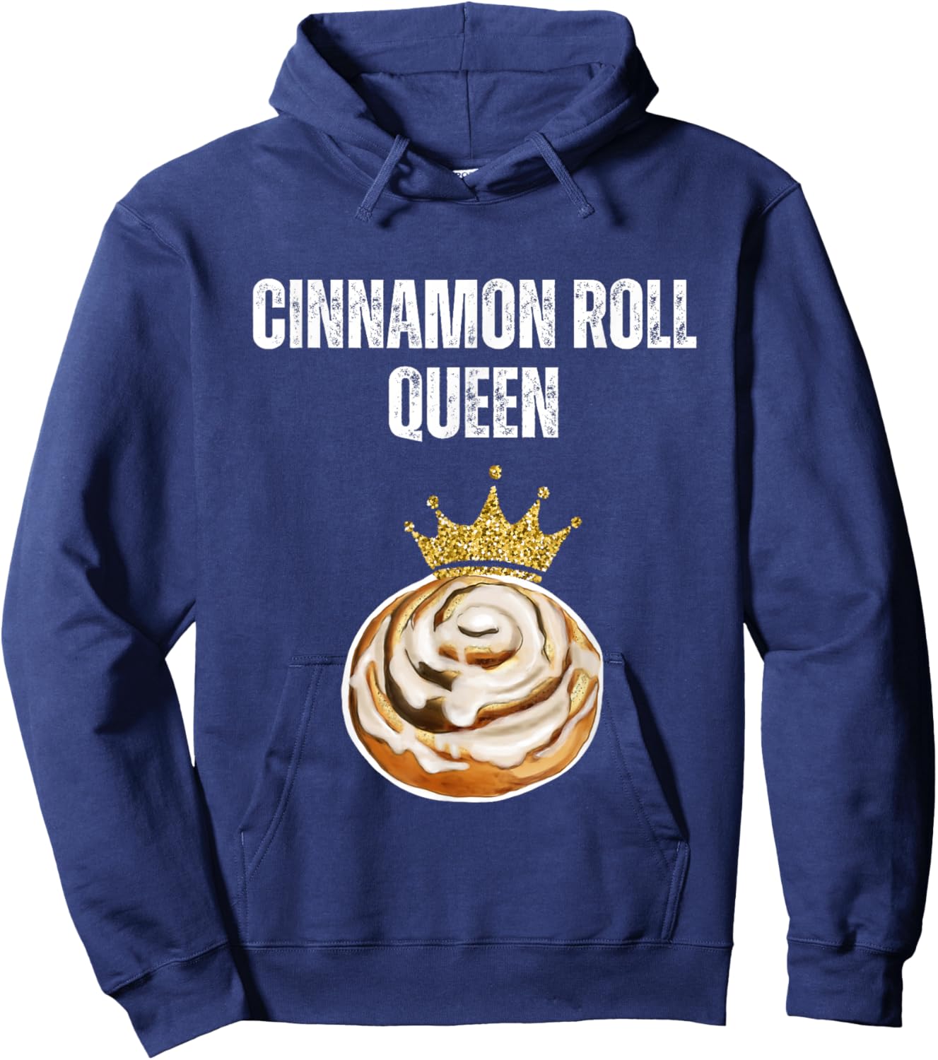 Cinnamon Roll Queen Funny Cinnamon Roll Lover Queen Hoodie - Hoodie | Navy