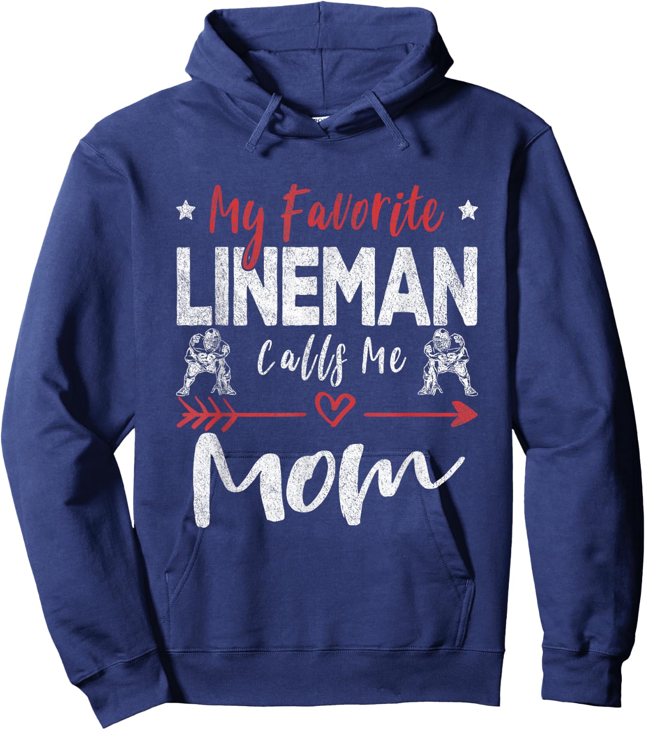 My Favorite Lineman Calls Me Mom Football Player Hoodie - Hoodie | Navy