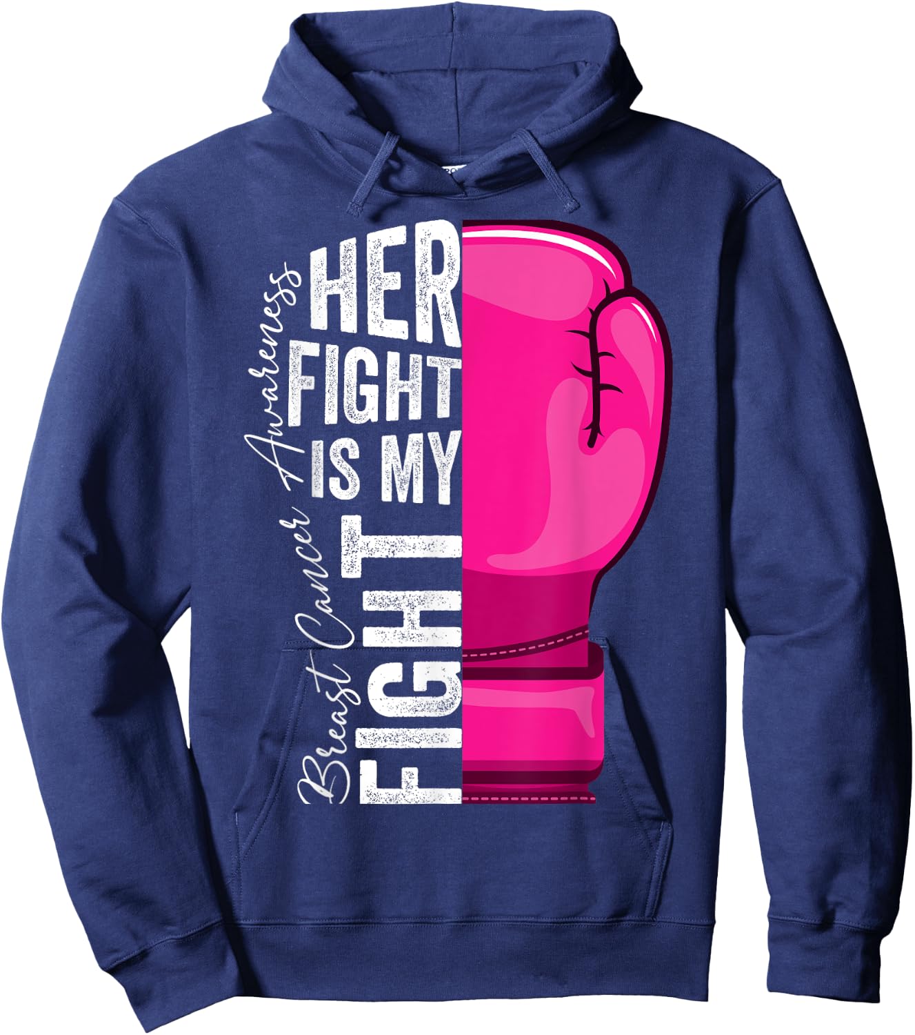 Her Fight Is My Fight Breast Cancer Awareness Boxing Glove Hoodie - Hoodie | Navy