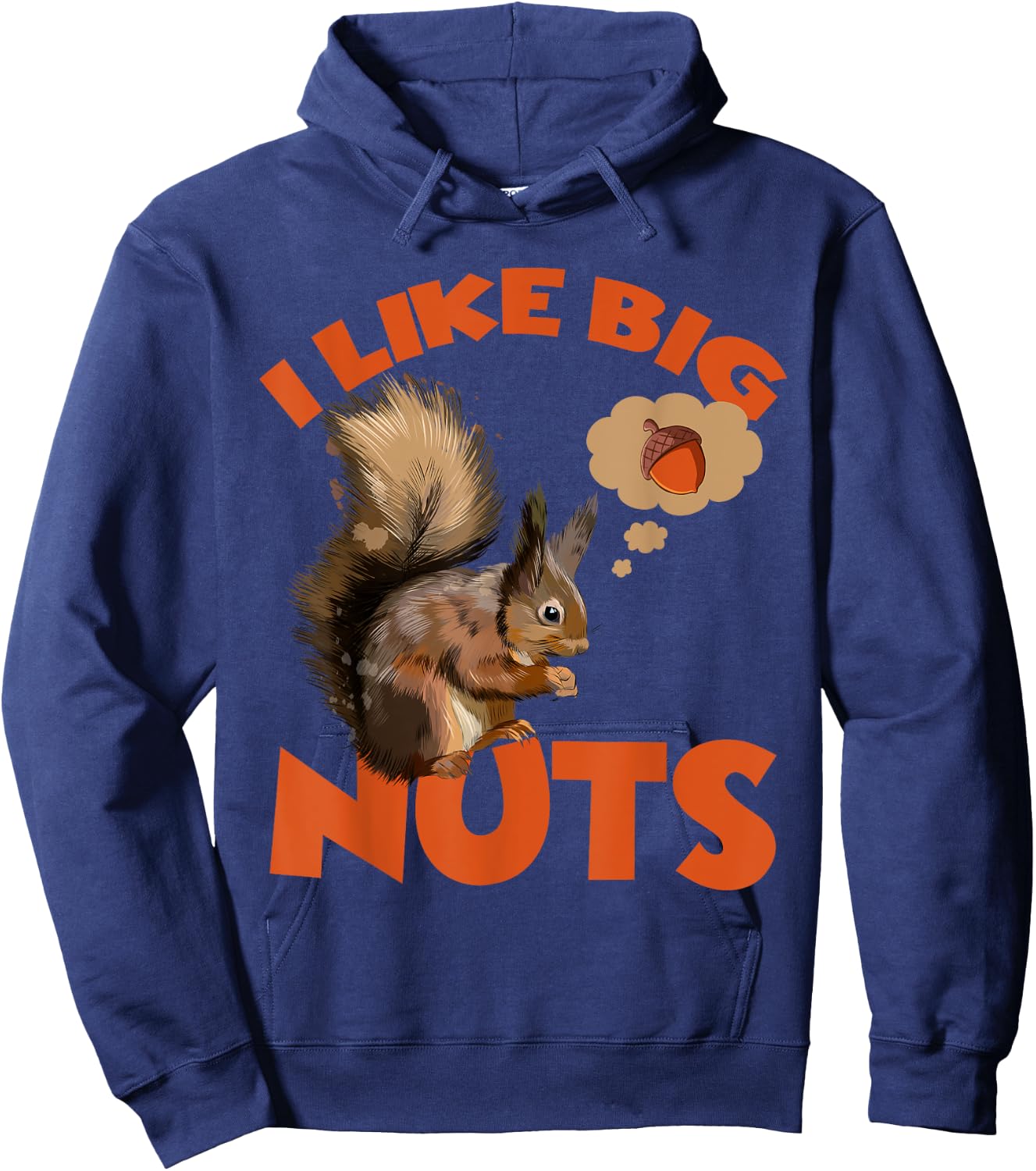 I Like Big Nuts Marmots Groundhog Woodchucks Squirrel Hoodie - Hoodie | Navy