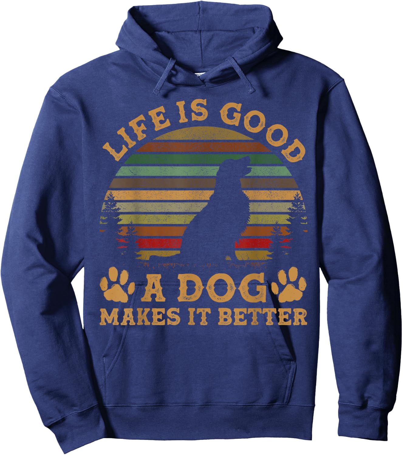 Life Is Funny Good A Dog Makes It Better Vintage Women Hoodie - Hoodie | Navy