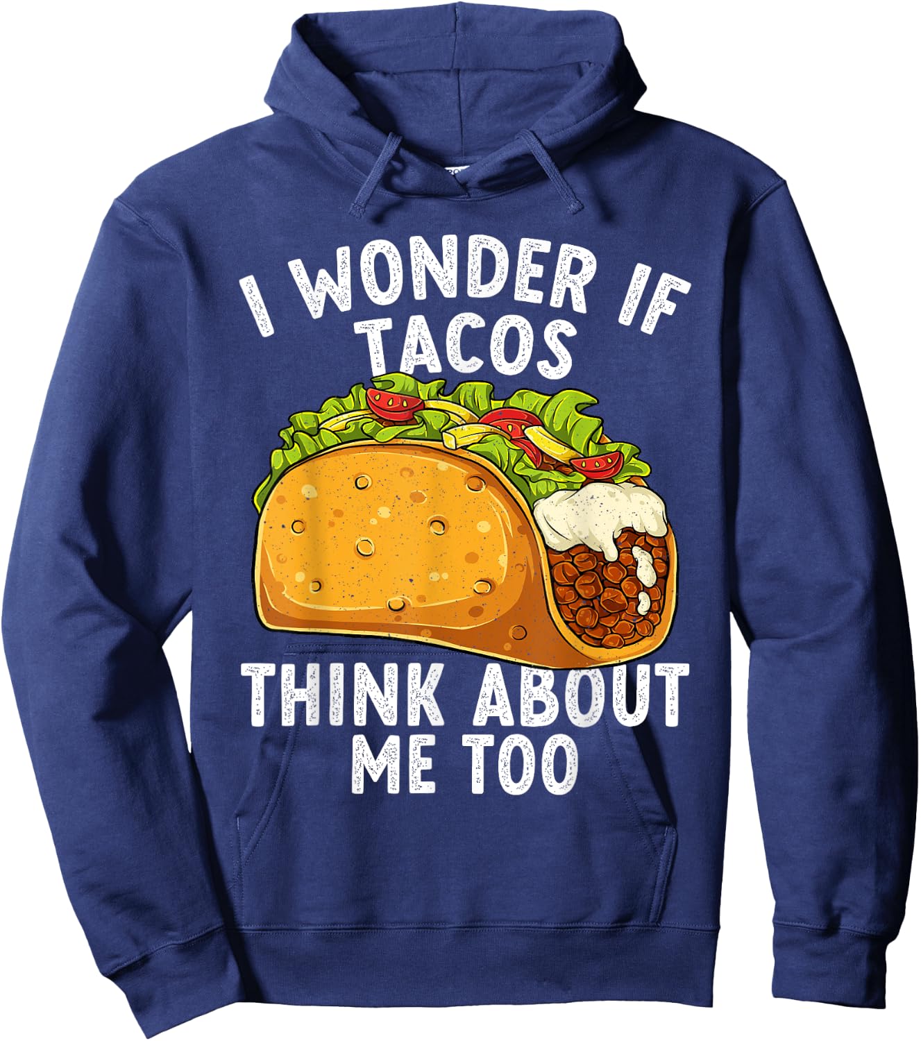 Funny Tacos Lover Mexican Food Humor Cool Taco Fiesta Hoodie - Hoodie | Navy