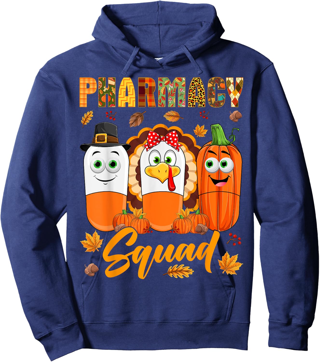 Pharmacy Squad Turkey Pumpkin Pilgrim Pills Thanksgiving Day Hoodie - Hoodie | Navy