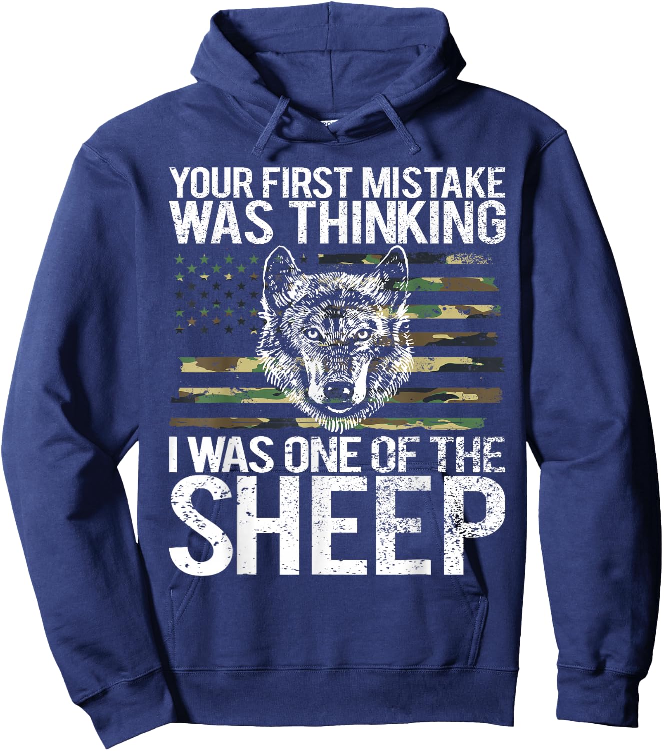 Your First Mistake was Thinking I was One of The Sheep Hoodie - Hoodie | Navy