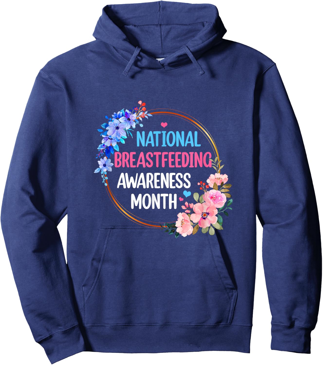August Floral Mother National Breastfeeding Awareness Month Hoodie - Hoodie | Navy
