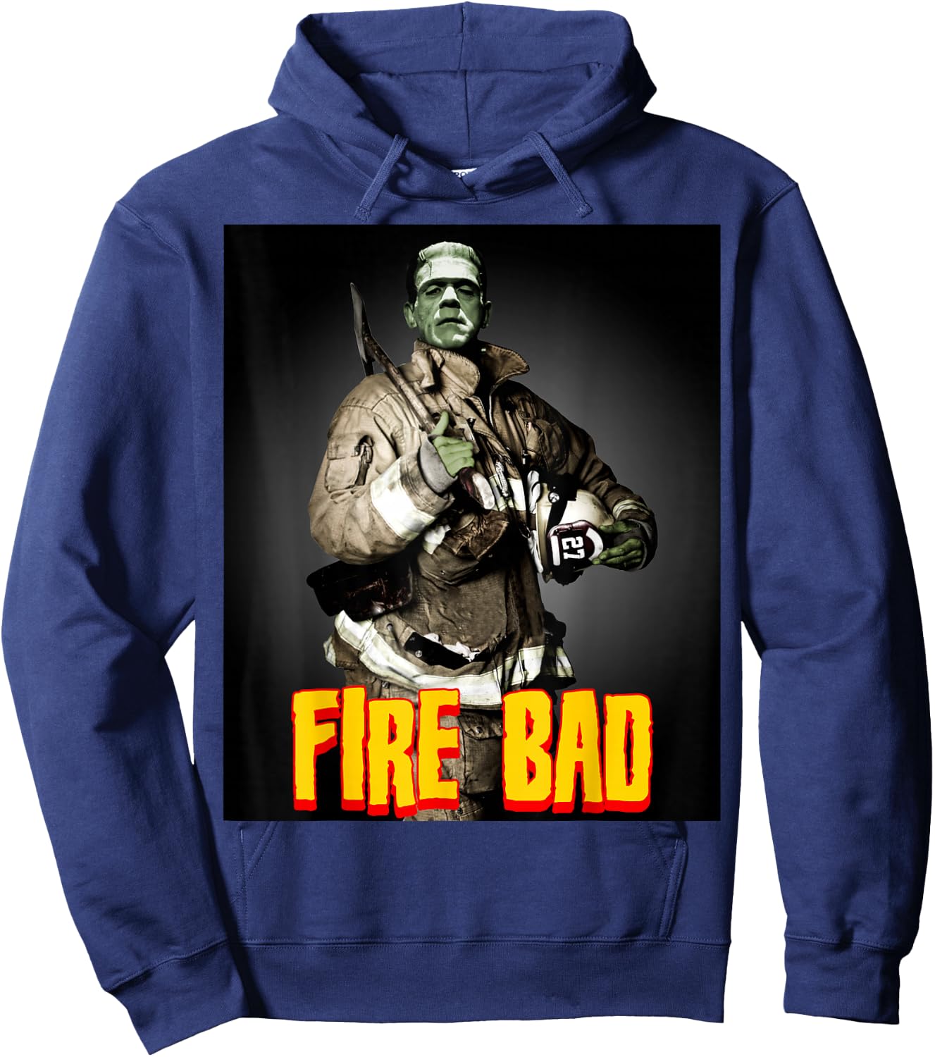 Fire Bad - Firefighter Frankenstein Monster Funny Fireman Hoodie - Hoodie | Navy