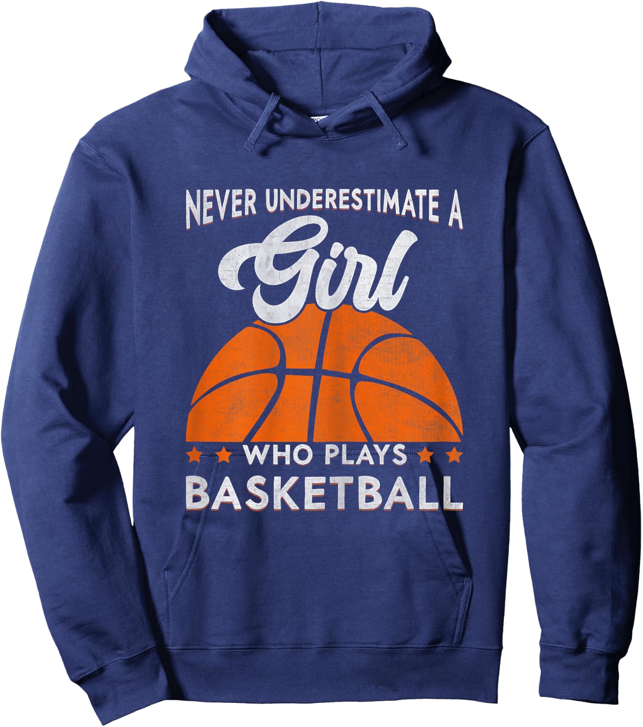 Basketball Never Underestimate A Girl Who Plays Basketball Hoodie - Hoodie | Navy