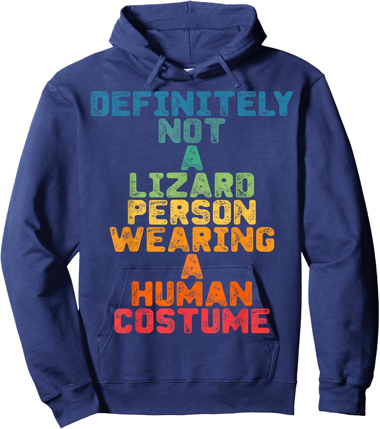 Funny Definitely Not A Lizard Person Wearing A Human Costume Hoodie - Hoodie | Navy