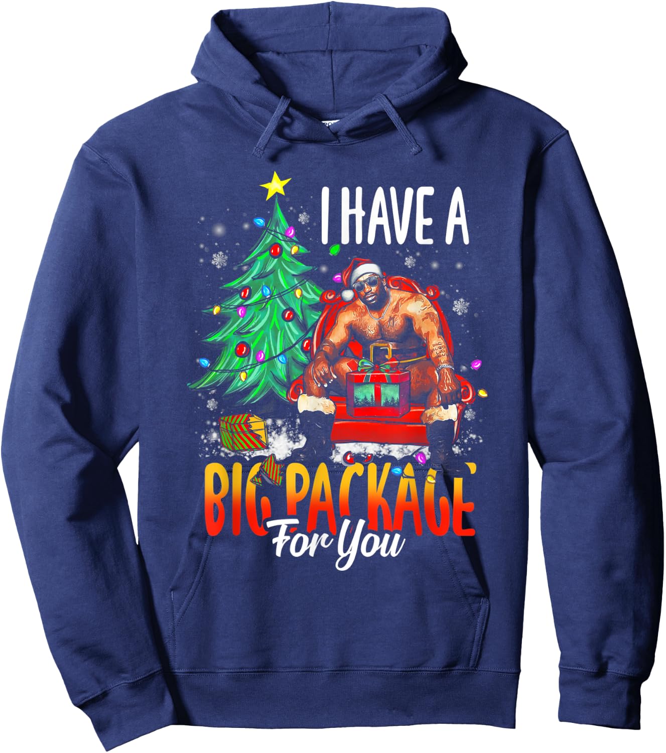 Funny I Have A Big Package For You Naughty Big Black Guy Hoodie - Hoodie | Navy