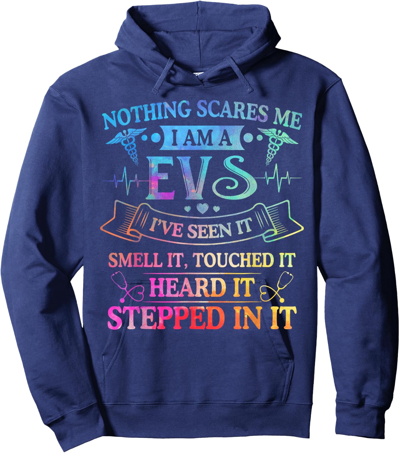 Nothing Scares Me I'm A EVS Nurse Week Gifts Tie Dye Hoodie - Hoodie | Navy