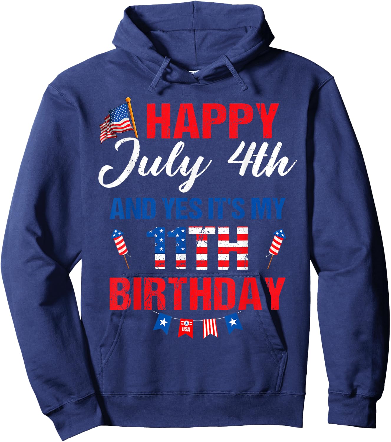 Happy July 4th & Yes It's My 11th Birthday 11 Years Old Hoodie - Hoodie | Navy