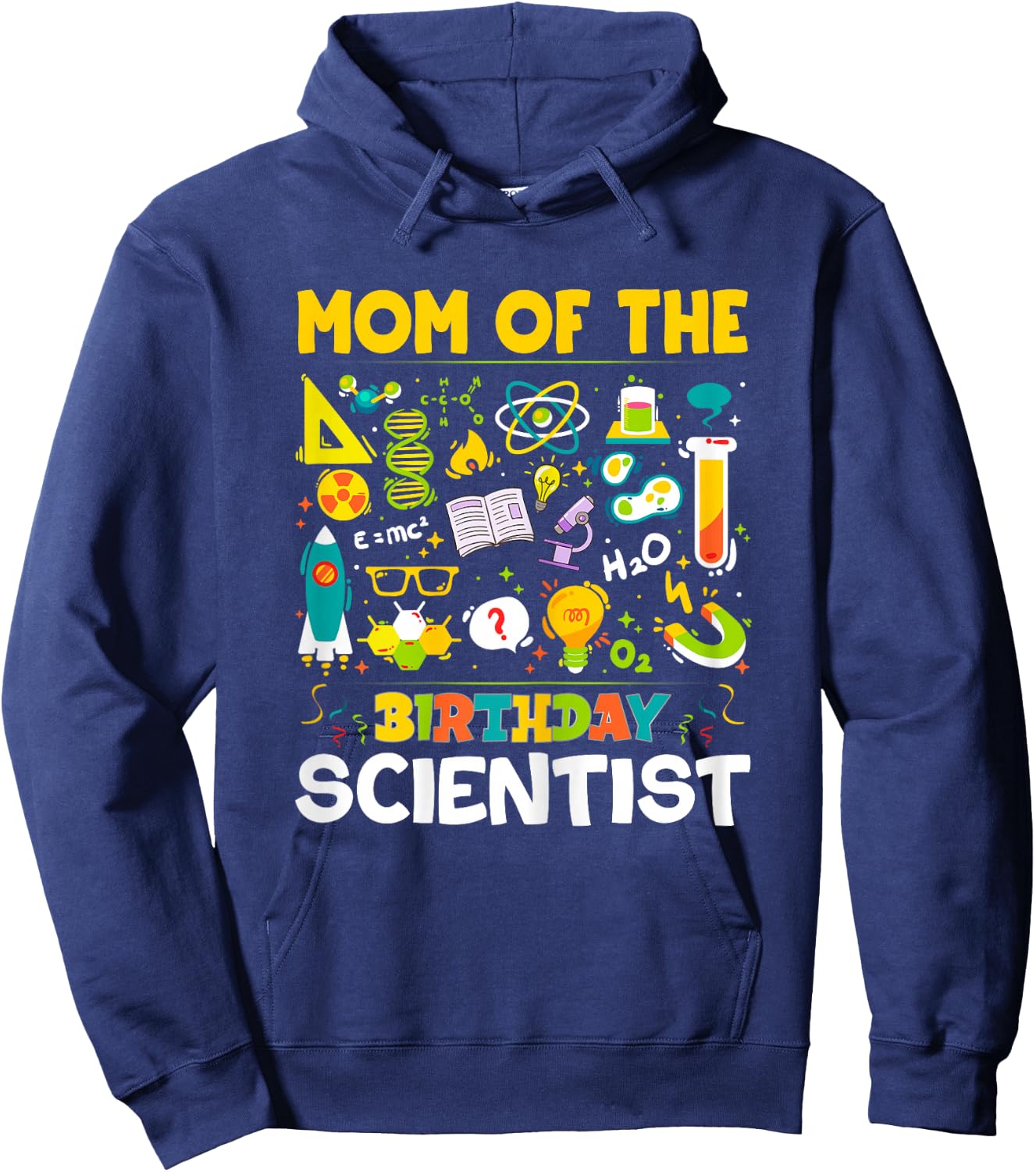 Mom Of The Birthday Scientist Matching Science Birthday Hoodie - Hoodie | Navy