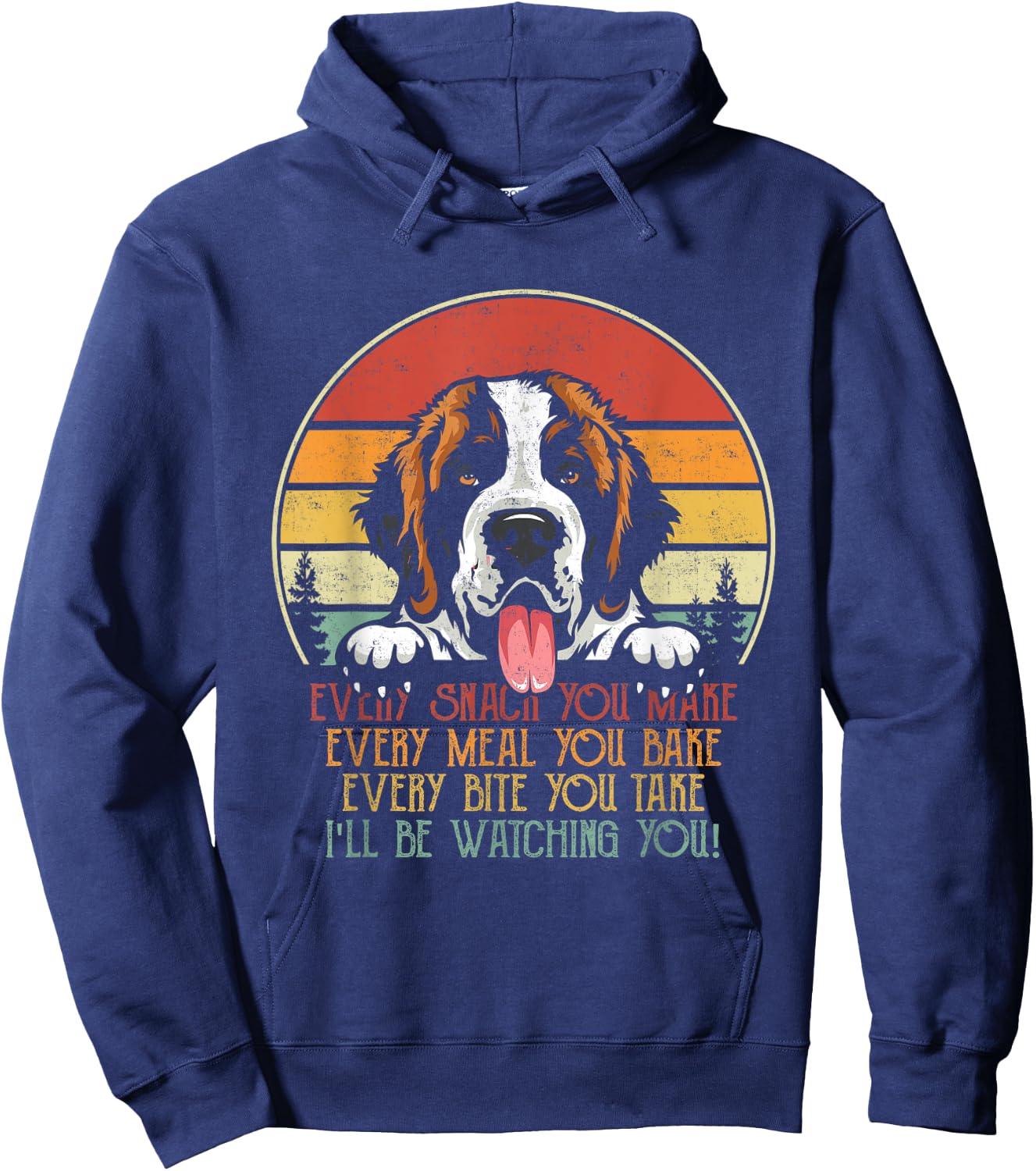 Vintage I'll Be Watching You St Bernard Stalker Dog Owner Men Women Hoodie - Hoodie | Navy
