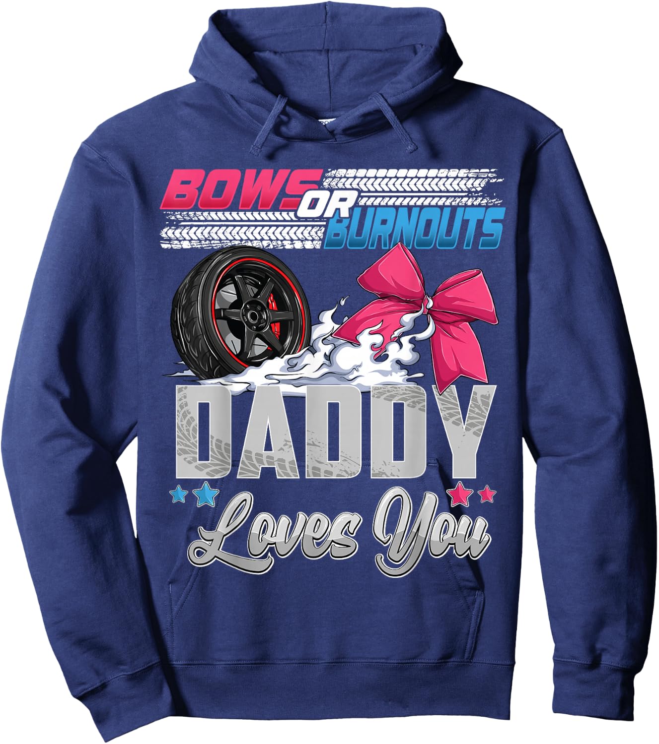 burnouts or bows gender reveal Party Announcement Daddy Hoodie - Hoodie | Navy