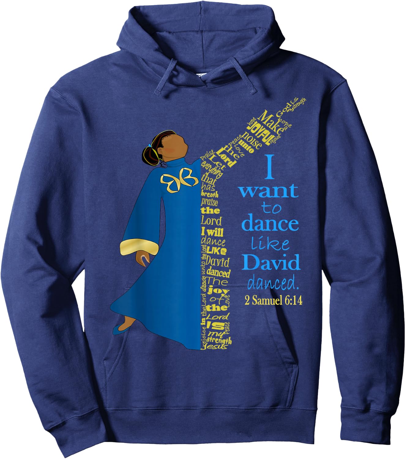Dance Like David Danced Liturgical Praise Faith Worship Hoodie - Hoodie | Navy