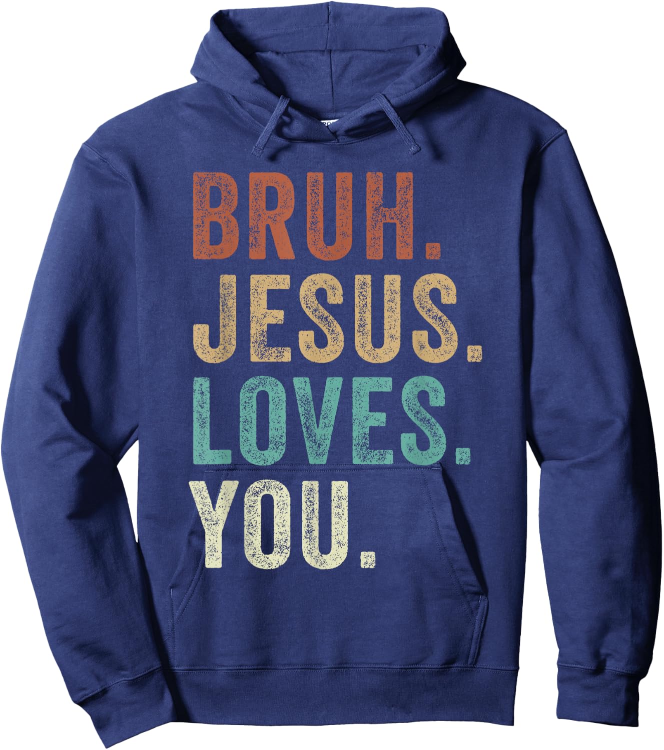 Bruh Jesus loves Brah Brother Greetings Teens Men Church Hoodie - Hoodie | Navy