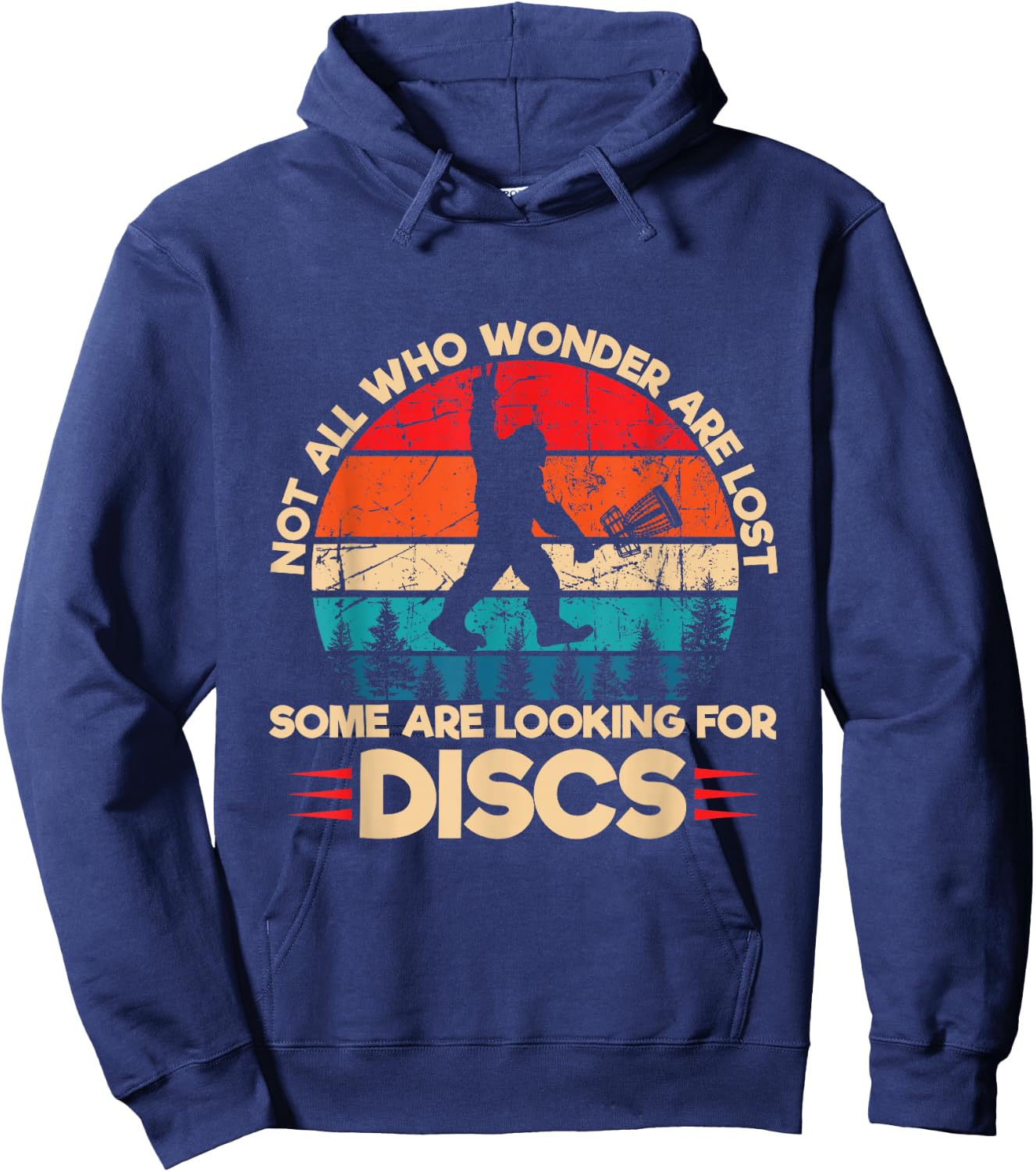 Not All Who Wander are Lost Some are Looking for Discs Hoodie - Hoodie | Navy