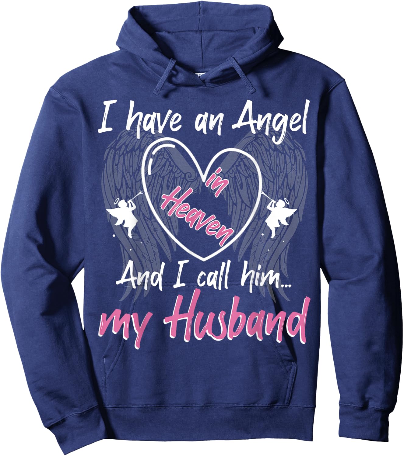 I Have an Angel in Heaven And I Call Him My Husband Memorial Hoodie - Hoodie | Navy