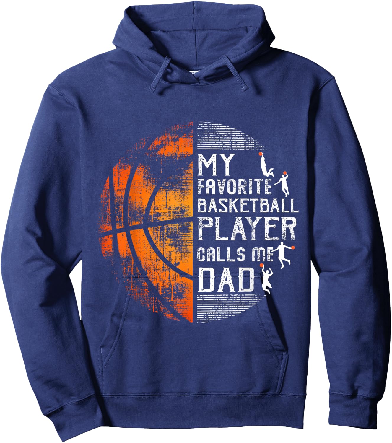 My Favorite Basketball Player Calls Me Dad Basketball Dad Hoodie - Hoodie | Navy