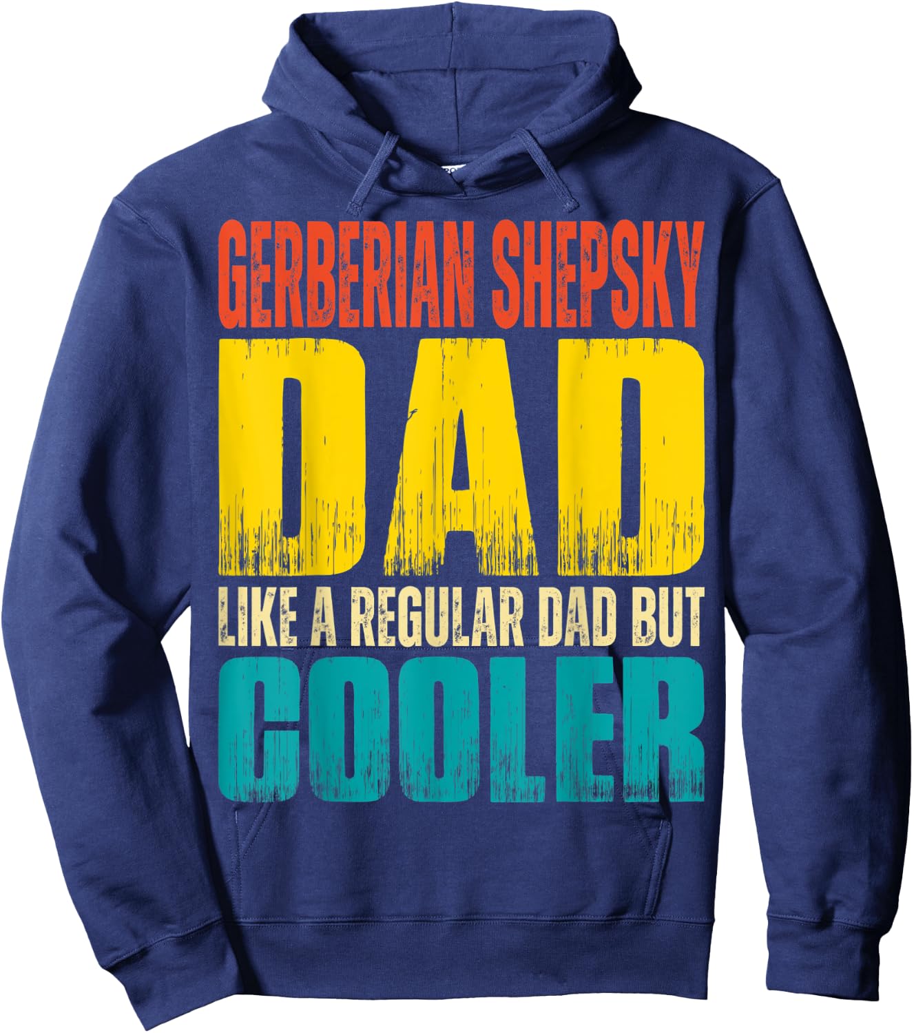 Gerberian Shepsky Dad - Like a Regular Dad but Cooler Hoodie - Hoodie | Navy