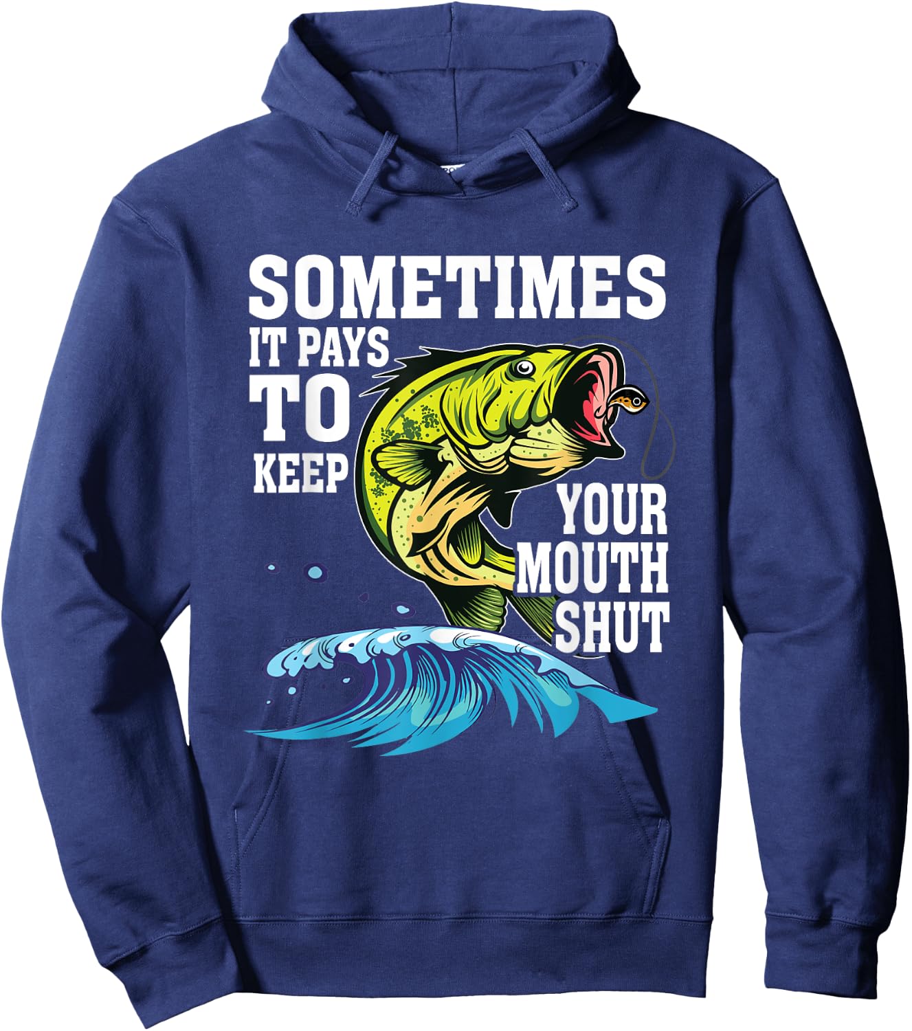 Funny Sometimes It Pays To Keep Your Mouth Shut | Fishing Hoodie - Hoodie | Navy