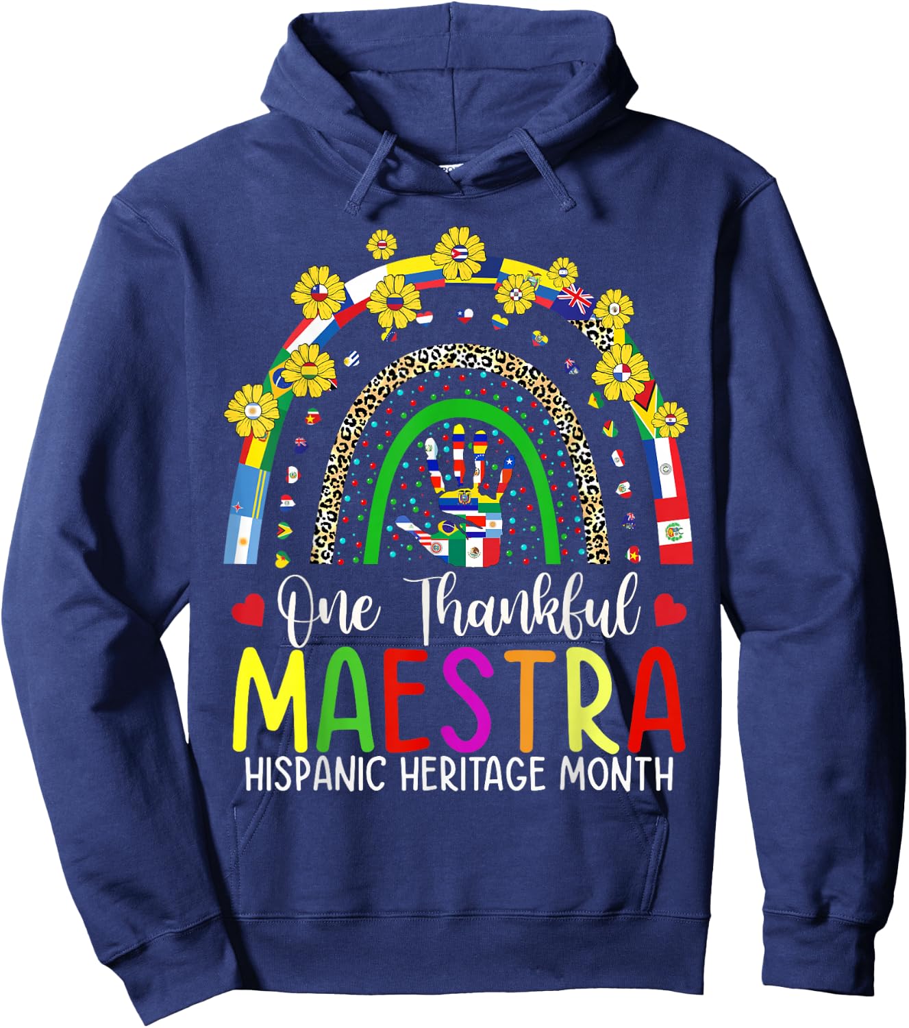 One Thankful Maestra Teacher Rainbow Hispanic Heritage Month Hoodie - Hoodie | Navy