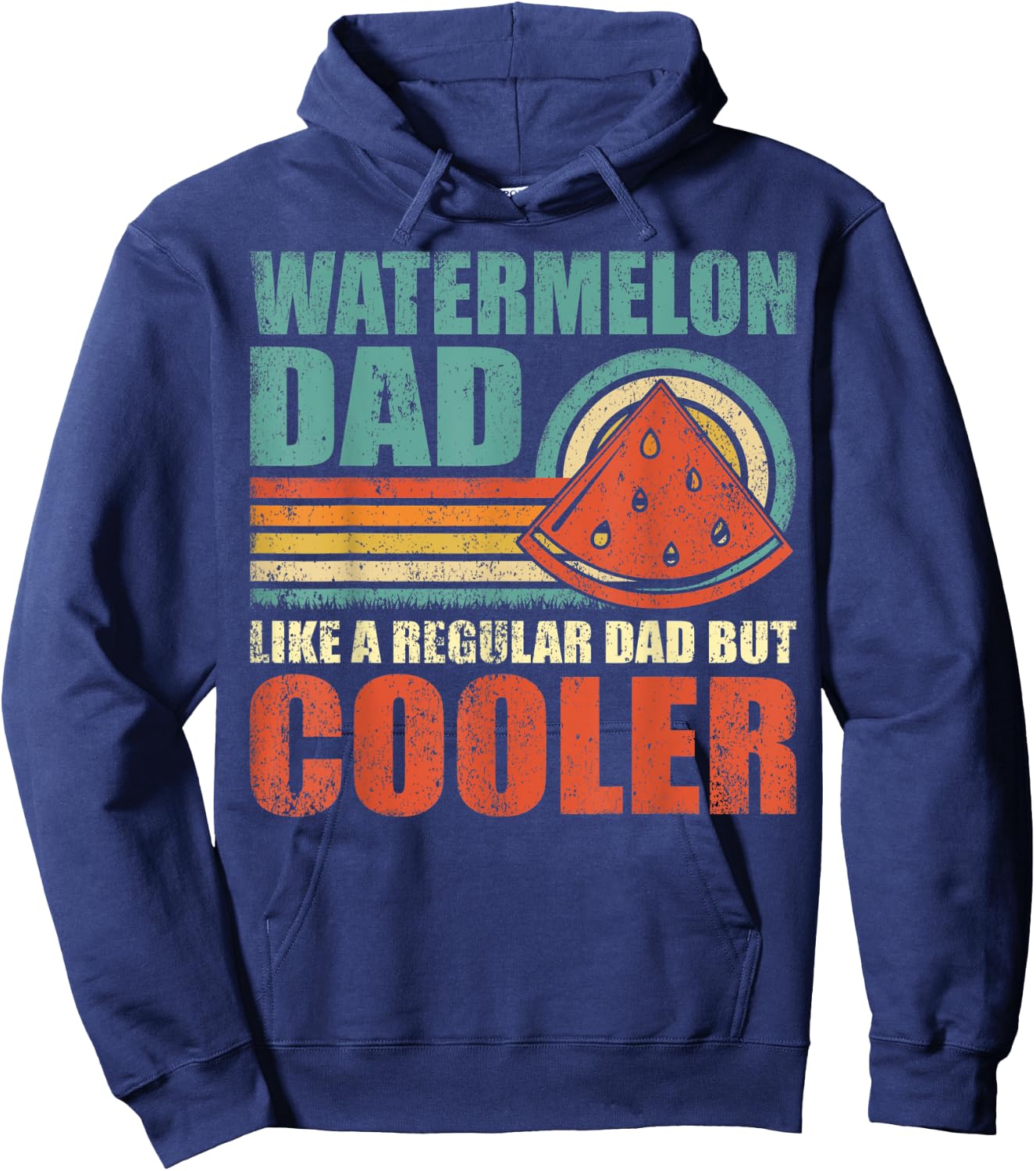 Watermelon Dad Like A Regular Dad But Cooler Father's Day Hoodie - Hoodie | Navy