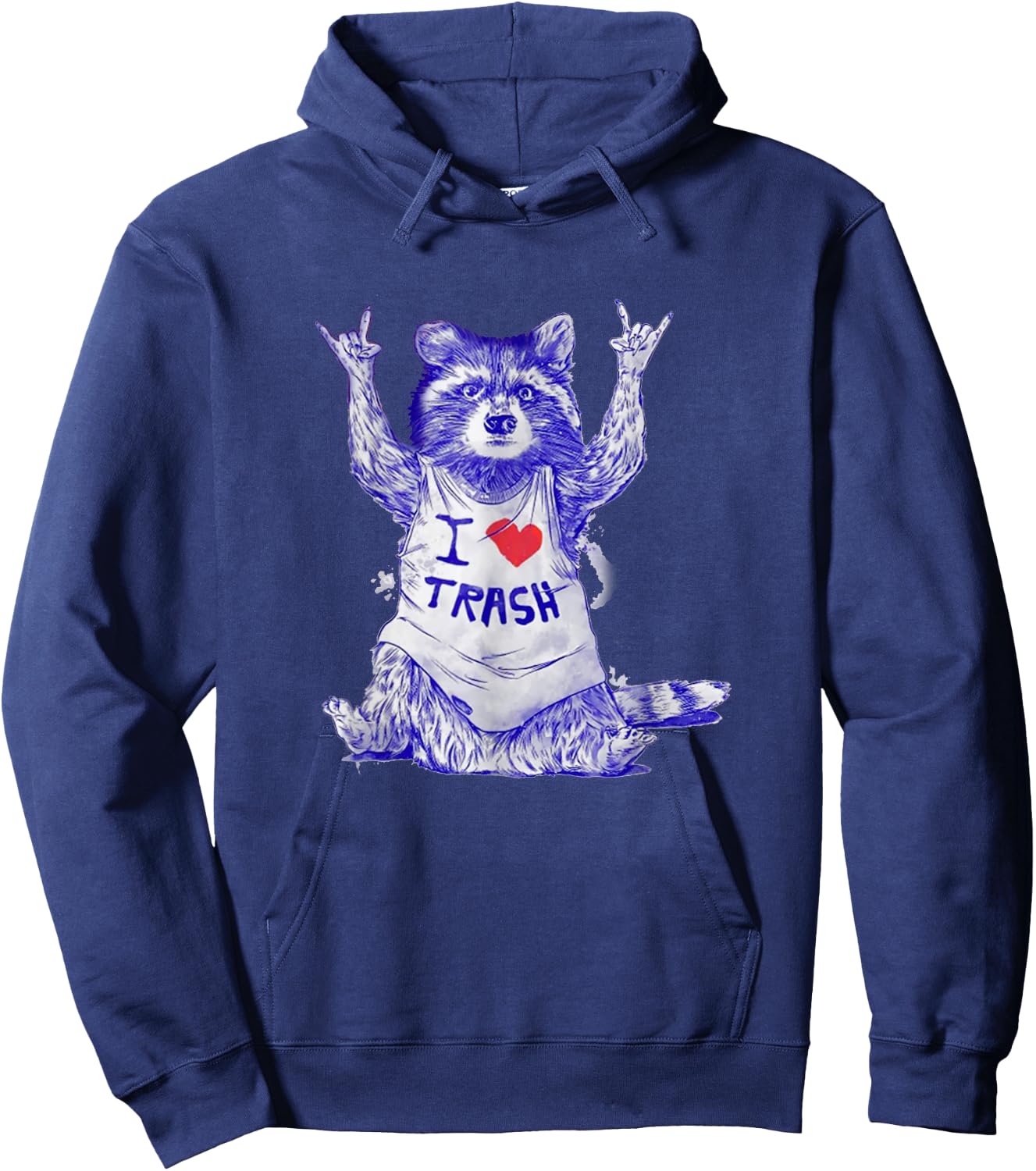 Racoon Wearing Shirt I Love Trash Funny Raccoon Wild Animal Hoodie - Hoodie | Navy