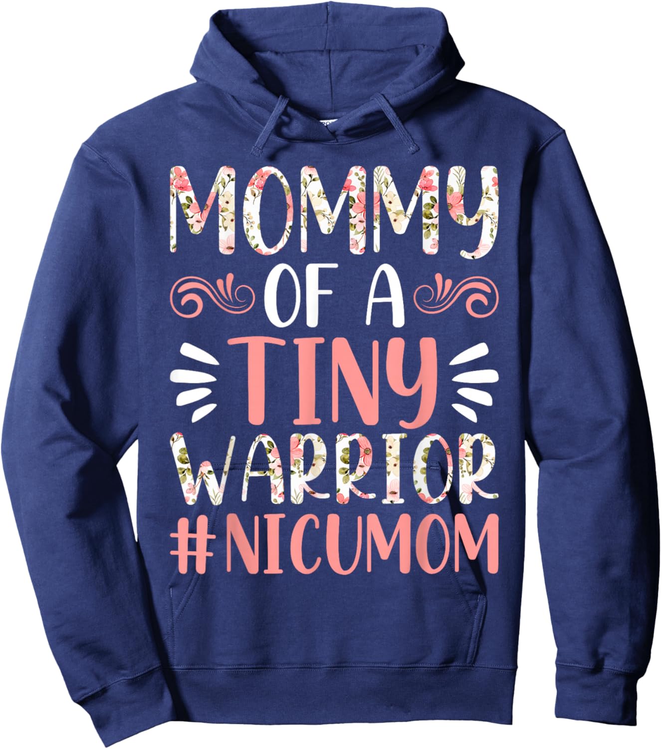 Mommy of a Tiny Warrior - NICU Mom Happy Mother's Day Hoodie - Hoodie | Navy