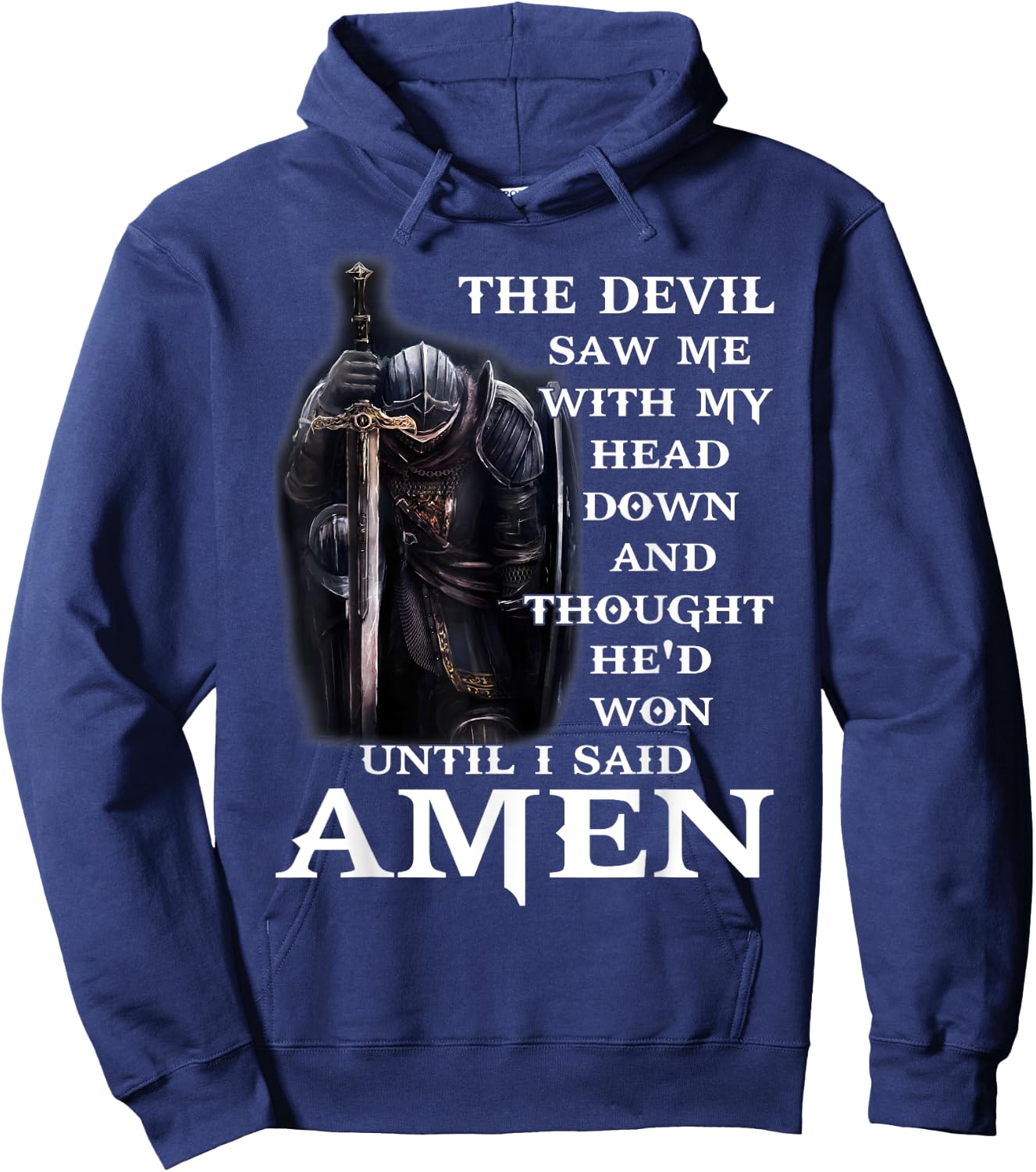 The Devil Saw Me With My Head Down And Thought He'd Won Men Hoodie - Hoodie | Navy