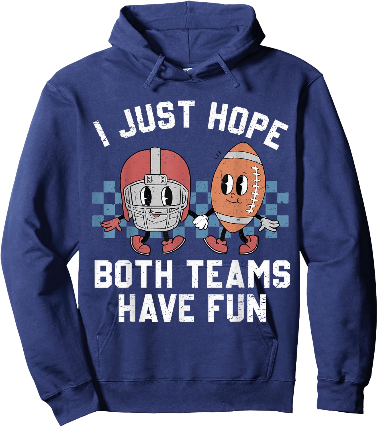 I Just Hope Both Teams Have Fun Vintage Football Lovers Hoodie - Hoodie | Navy