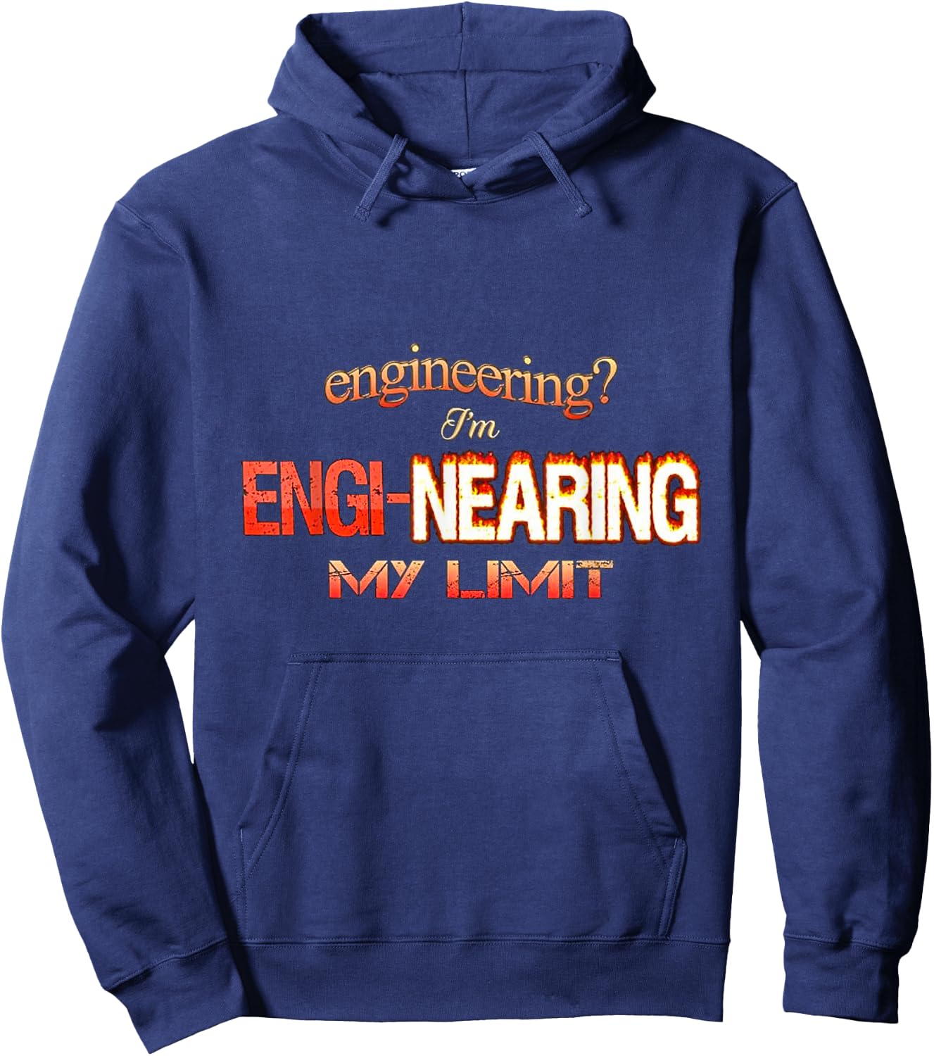 Engineering I’m engi-nearing my limit Hoodie - Hoodie | Navy