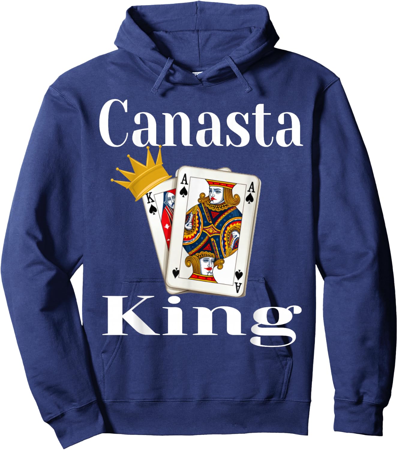 Canasta King Card Game Lover Player Winning Hand Funny Hoodie - Hoodie | Navy