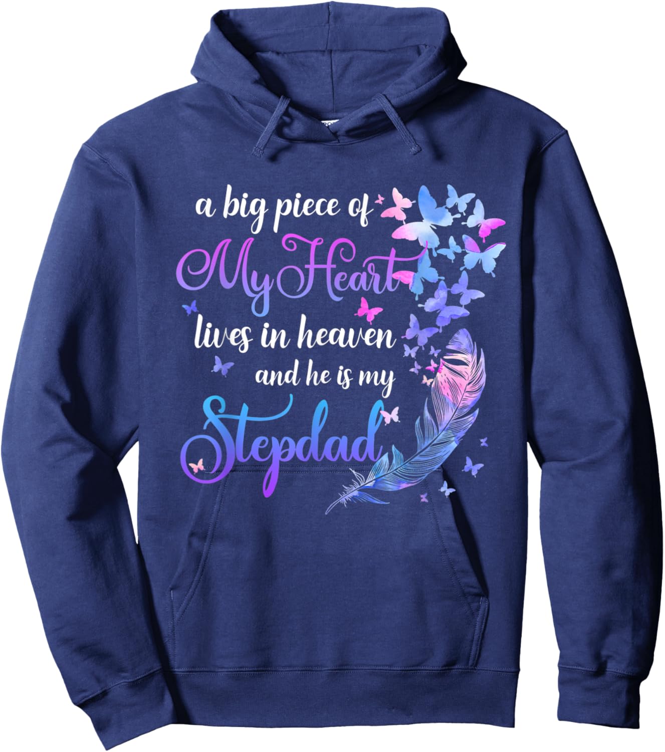 My Stepdad Lives In Heaven Step Dad Memorial Quote Hoodie - Hoodie | Navy