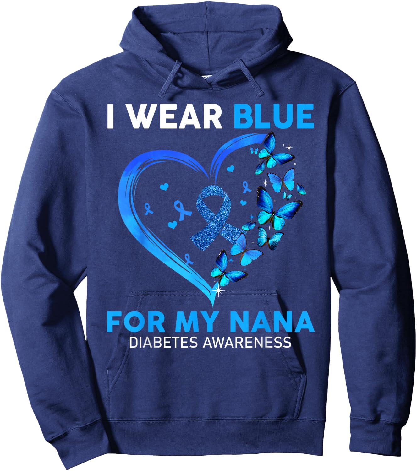 I Wear Blue For My Nana Diabetes Awareness Blue Ribbon Hoodie - Hoodie | Navy